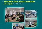 Əməyin mühafizəsinə dair növbəti maarifləndirmə tədbirləri Xankəndi, Şuşa, Xocalı, Kəlbəcər və Laçını əhatə edib